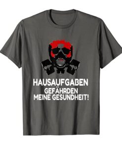 Hausaufgaben gefährden Meine Gesundheit T Shirt Fun T-Shirt