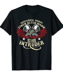 Herren VS 1400 Intruder Tuning Zubehör Biker Alter Mann Spruch T-Shirt