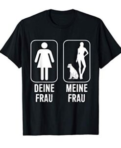 Hund Boxer Deine Frau Meine Frau Geschenk T-Shirt