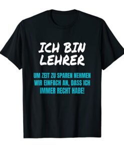 Ich bin Lehrer Schule Fun Spruch T-Shirt