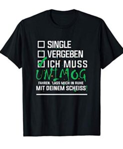 Ich muss Unimog fahren Gelände Sonderfahrzug T-Shirt