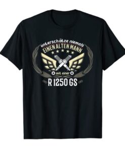 R 1250 GS Tuning Zubehör Biker Alter Mann Spruch T-Shirt